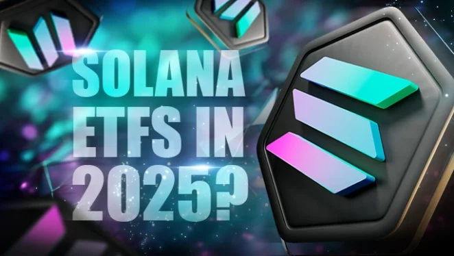 Solana ETFs in 2025